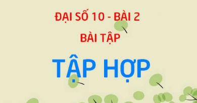 Bài tập về Tập hợp con, cách xác định số phần tử và tìm số tập con của một tập hợp - Đại số 10 bài 2